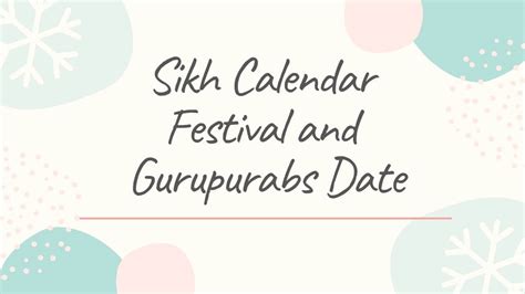 Sikh Calendar Festival and Gurupurabs Date Nanakshahi 2020 - 2021