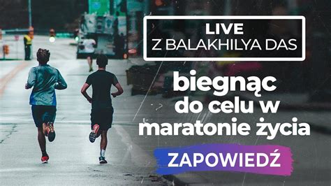 ZWIASTUN LIVE BIEGNĄC DO CELU W MARATONIE ŻYCIA YouTube