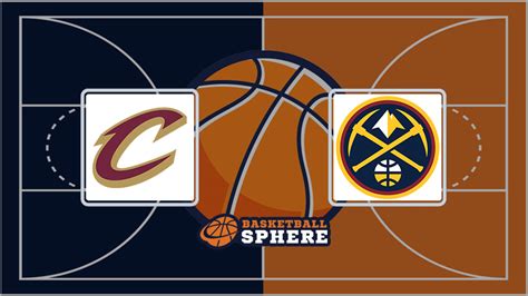 Cleveland Cavaliers Vs Denver Nuggets Analysis And Prediction Nov