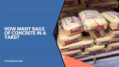 How Many Bags Of Concrete In A Yard