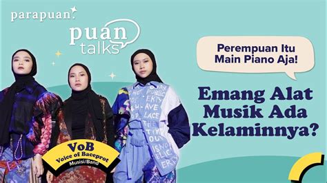 Vob In Puan Talks Lagu Perempuan Merdeka Seutuhnya Terinspirasi Dari