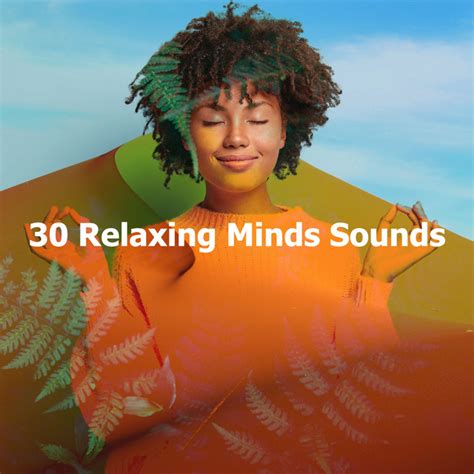 Relaxing Minds Sounds Album By Sounds Of Nature White Noise For