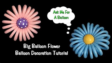 Big Balloon Flower Balloon Decoration Tutorial Youtube