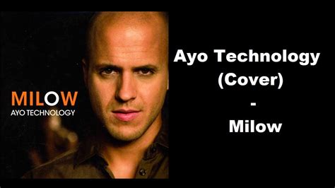 Ayo Technology Cover Milow Youtube