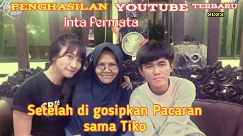 INTIP PENGHASILAN INTA PERMATA DARI YOUTUBE SETELAH DI GOSIP KAN JADI