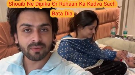 Shoaib Ibrahim Ne Dipika Or Ruhaan Ka Bada Sach Bata DiaShoaib Ibrahim