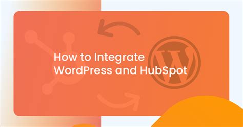 How To Integrate Wordpress And Hubspot