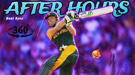 After Hours X Ab De Villiers🥵🖤 Mr 360 4k Beat Sync Edit Cric