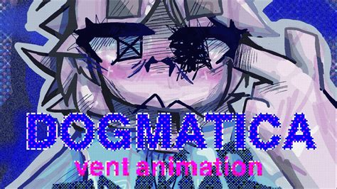 dogmatica animation p youtube