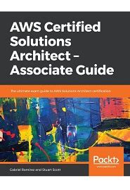 Aws Certified Solutions Architect Associate Guide The Ultimate Exam