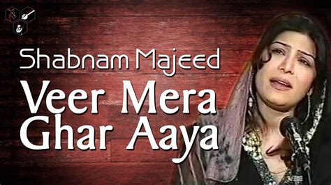 Veer Mera Ghar Aaya Shabnam Majeed Popular Wedding Songs Geet