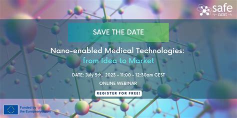 Safe N MedTech Webinar Nano Enabled Medical Technologies From Idea