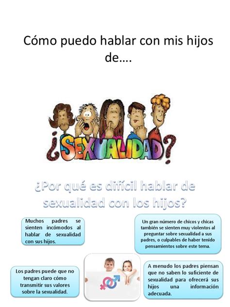 Cómo Puedo Hablar Con Mis Hijos De Sexualidad Pdf La Sexualidad