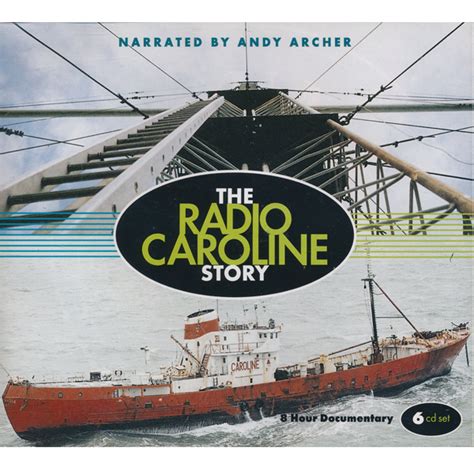 Radio Caroline Story Narrated By Andy Archer Hour Documentary Cd