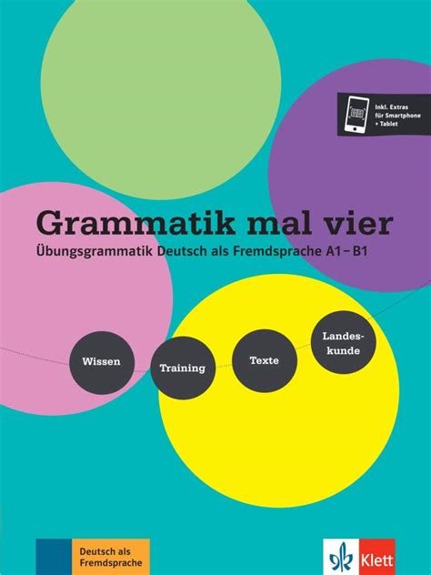 Grammatik Mal Vier Bungsgrammatik Deutsch Als Fremdsprache A B