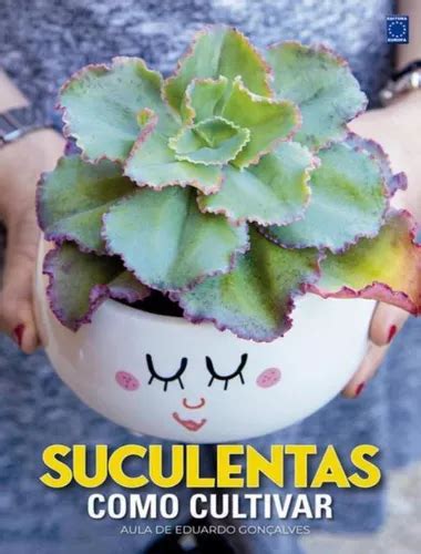 Suculentas Como Cultivar Mercadolivre