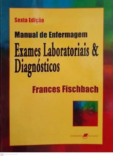 Livro Manual De Enfermagem Exames Laboratoriais E Diagnósticos