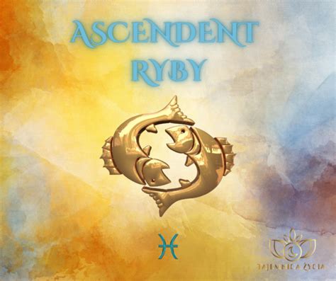 ASCENDENT W ZNAKU RYB Blog Tajemnica Życia