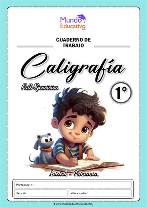 Cuaderno de CALIGRAFÍA 1er grado Primaria Mundo Educativo360