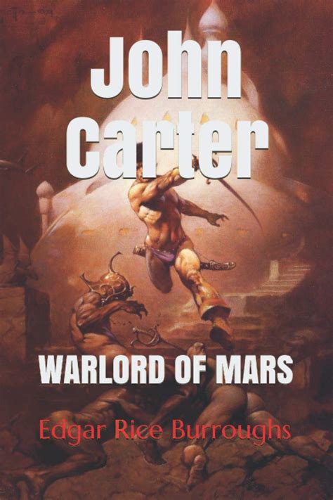 John Carter Warlord Of Mars By Edgar Rice Burroughs Goodreads