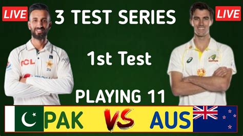 Pakistan Vs Australia 1st Test Playing 11 2023 Pak Vs Aus Match Today