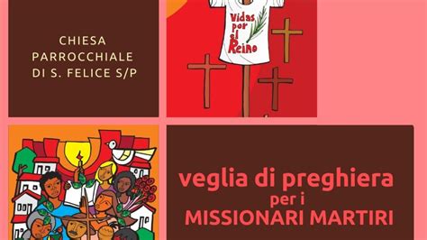 Veglia Di Preghiera Per I Missionari Martiri YouTube