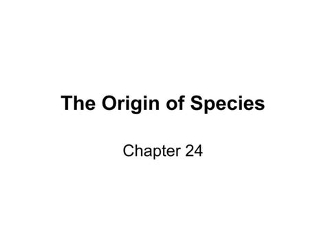 Ap Chapter 24 The Origin Of Species Ppt