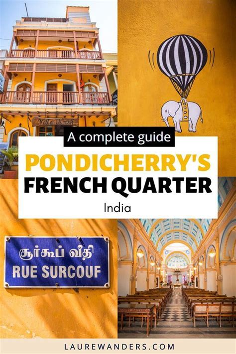 Things To See In The French Quarter Of Pondicherry Laure Wanders