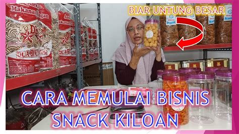 CARA MEMULAI BISNIS SNACK KILOAN PELUANG USAHA SNACK SOES KERING