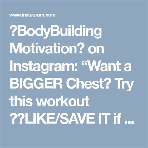 💪bodybuilding Motivation🏋 On Instagram “want A Bigger Chest Try This