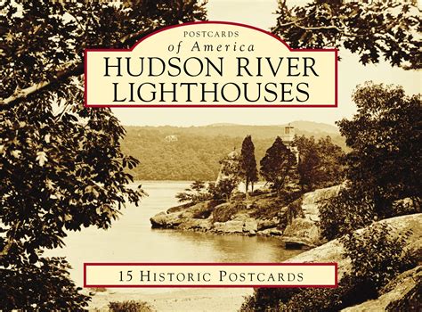 Hudson River Lighthouses By Hudson River Maritime Museum Goodreads