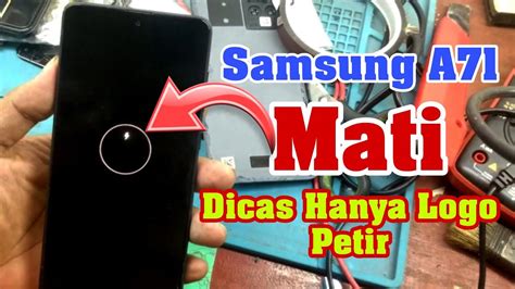 Samsung A Mati Di Cas Hanya Logo Petir Sm A F Ds Youtube