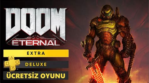 Ps Plus Extra Deluxe Crets Z Oyunu Doom Eternal Lk Baki Doom