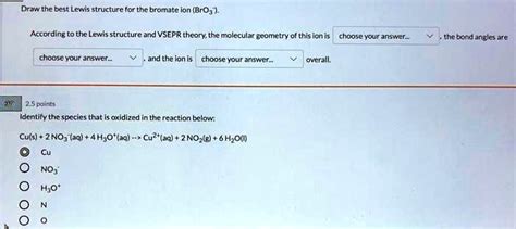 SOLVED: Draw the best Lewis structure for the bromate ion (BrOg ...