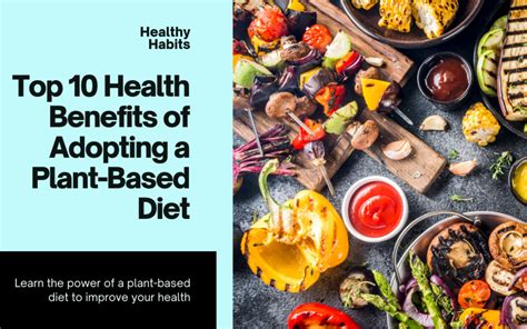 The Top 10 Health Benefits Of Adopting A Plant Based Diet Health