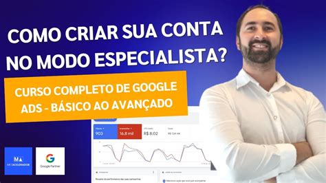 02 Criação de Conta no Google Ads Modo Especialista YouTube