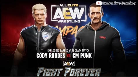 Cody Rhodes Vs CM Punk AEW Fight Forever 4K Gameplay YouTube