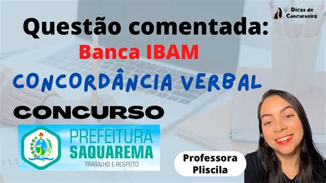 Quest O Comentada Concord Ncia Verbal Banca Ibam Youtube