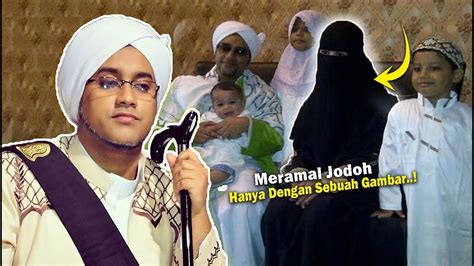 [106] Aneh Tapi Nyata Kesaktian Habib Hasan Bin Ja Far Assegaf Bisa Meramal Jodoh Youtube