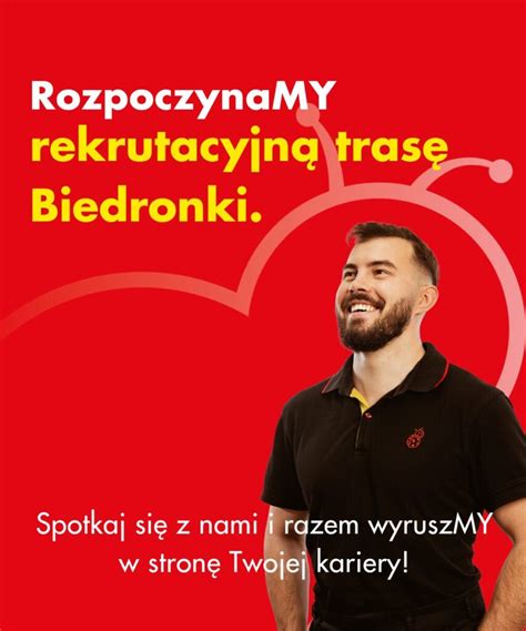 Rekrutacyjna Trasa Biedronki Praca W Biedronce Biedronka