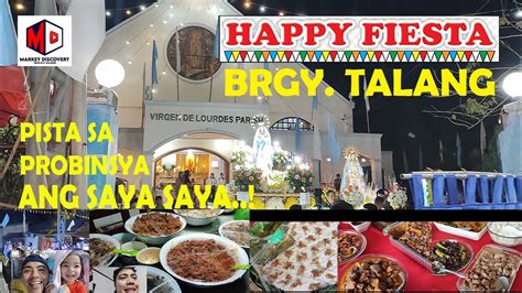 Fiesta Sa Probinsiya Happy Fiesta Brgy Talang Part Barrio