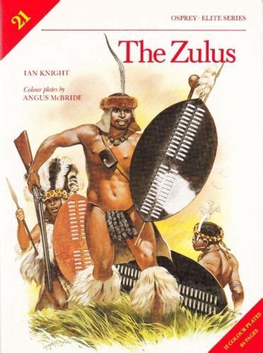 The Zulus Osprey Elite History Reference Book 21 Ebay Zulu Age Of