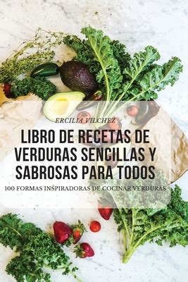 Introducir Imagen Recetas De Comidas Con Verduras Sencillas