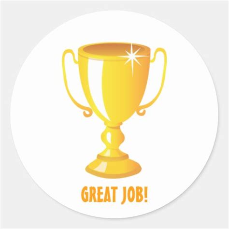 Great Job Gold Trophy Classic Round Sticker | Zazzle