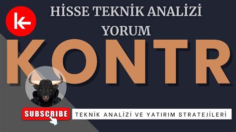 KONTROLMATİK TEKNOLOJİ KONTR HİSSE ANALİZİ VE YORUMU YouTube