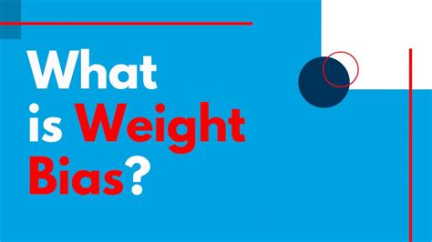 What Is Weight Bias Youtube