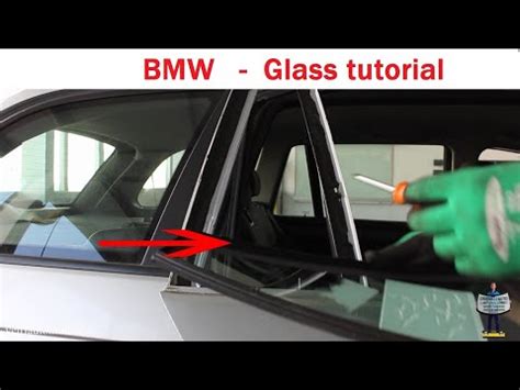 Comment Remplacer La Vitre Fixe De La Porte Arri Re Sur La Bmw S Rie