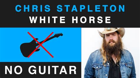 Chris Stapleton White Horse No Guitar Backing Track Youtube