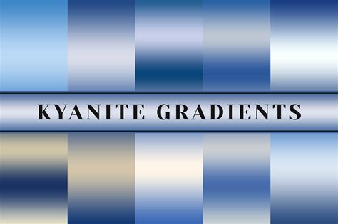 Kyanite Gradients Creative Finest