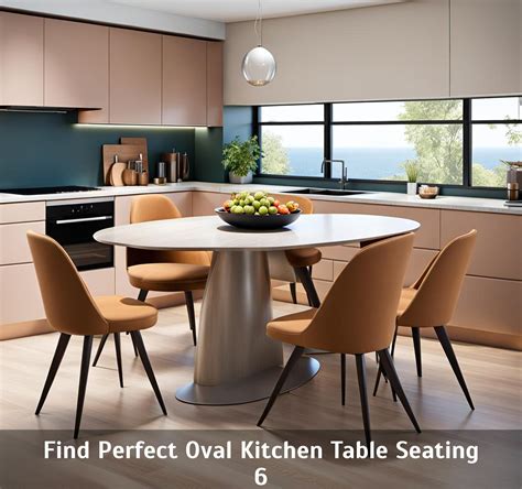 Find Perfect Oval Kitchen Table Seating 6 - Corley Designs